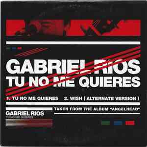 Gabriel Rios - Tu No Me Quieres FLAC