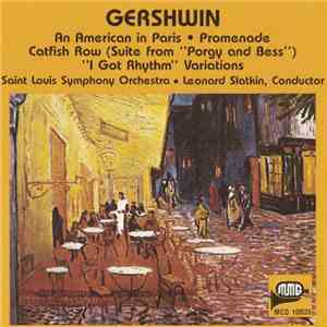 George Gershwin / Saint Louis Symphony Orchestra, Leonard Slatkin - An American In Paris FLAC