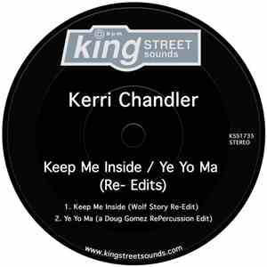 Kerri Chandler - Keep Me Inside / Ye Yo Ma (Re-Edits) FLAC