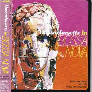 Kōnosuke Saijō And His Bossa Nova Quintet - Massachusetts In Bossa Nova FLAC