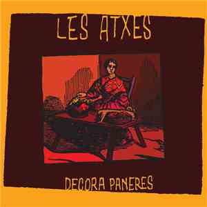 Les Atxes - Decora Paneres FLAC