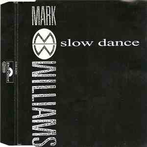Mark Williams  - Slow Dance FLAC