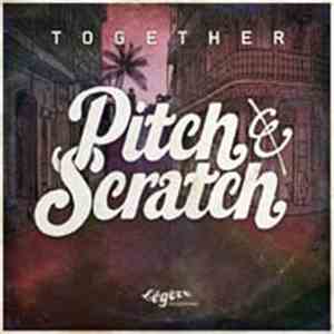 Pitch & Scratch - Together FLAC