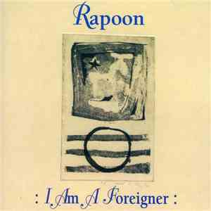 Rapoon - I Am A Foreigner FLAC