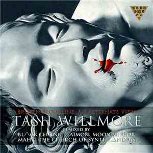 Tash Willmore - Broken Bloodline: An Alternate View FLAC