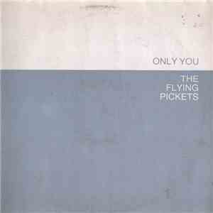 The Flying Pickets - Only You FLAC