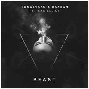 Tungevaag & Raaban Ft. Isac Elliot - Beast FLAC