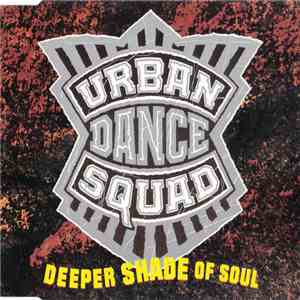 Urban Dance Squad - Deeper Shade Of Soul FLAC