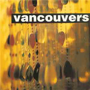 Vancouvers - Say You Will Wait FLAC