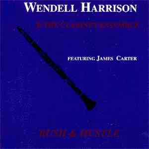 Wendell Harrison - Rush & Hustle FLAC