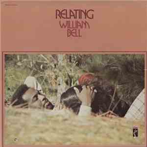 William Bell - Relating FLAC
