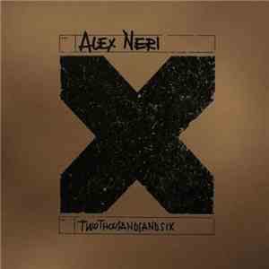 Alex Neri - Twothousandandsix FLAC