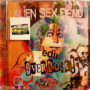Alien Sex Fiend - edit/Overdose! FLAC