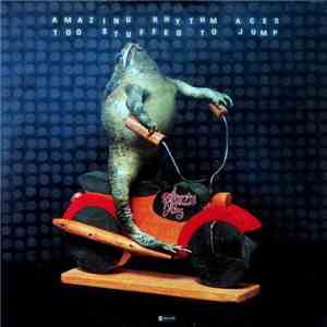 Amazing Rhythm Aces - Too Stuffed To Jump FLAC