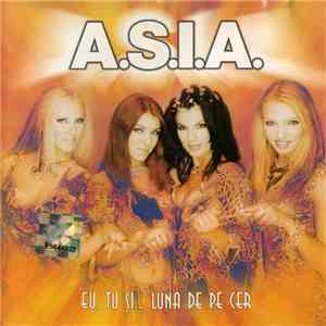 A.S.I.A. - Eu, Tu Și... Luna De Pe Cer FLAC