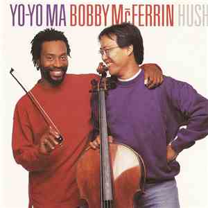 Bobby McFerrin & Yo-Yo Ma - Hush FLAC