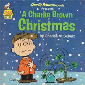 Charles M. Schulz - A Charlie Brown Christmas FLAC