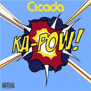Cicada - Ka-Pow! FLAC