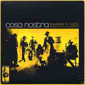 Cosa Nostra - Squeeze It Tight FLAC