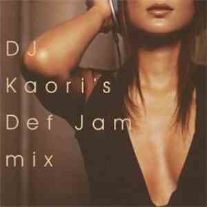 DJ Kaori - DJ Kaori's Def Jam Mix FLAC