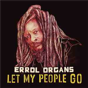 Errol Organs - Let My People Go FLAC