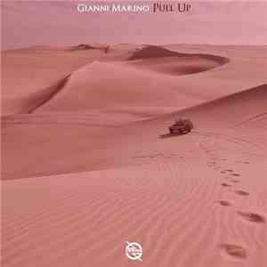 Gianni Marino - Pull Up FLAC
