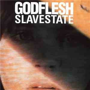 Godflesh - Slavestate FLAC