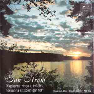 Gun Ström - Klockorna Ringa I Kvällen Förkunna Att Solen Går Ner FLAC