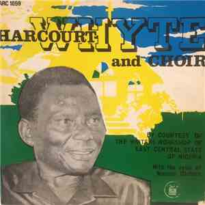 Harcourt Whyte And Choir - Harcourt Whyte And Choir FLAC