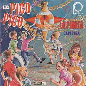 Los Pico Pico - La Piñata / Caperuza FLAC
