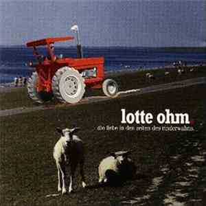 Lotte Ohm - Die Liebe In Den Zeiten Des Rinderwahns FLAC