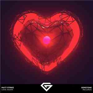 Matt Strike - Love Again FLAC