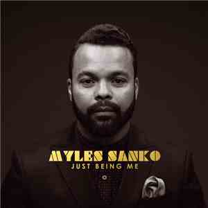 Myles Sanko - Just Being Me FLAC