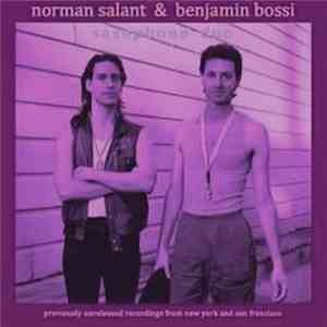 Norman Salant & Benjamin Bossi - Saxophone Duo: Previously Unreleased Recordings From New York And San Francisco FLAC