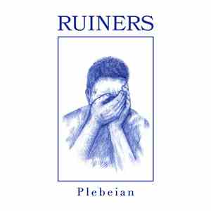 Ruiners - Plebeian FLAC