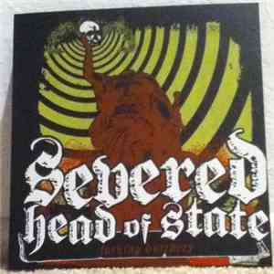 Severed Head Of State - Fucking Butchery FLAC