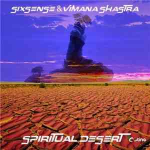 Sixsense & Vimana Shastra - Spiritual Desert FLAC