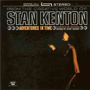 Stan Kenton - Adventures In Time, A Concerto For Orchestra FLAC