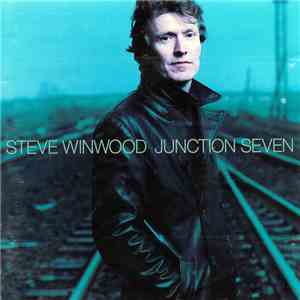 Steve Winwood - Junction Seven FLAC