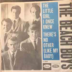 The Beach Boys - The little girl I once knew / There's no other (Like My Baby) FLAC