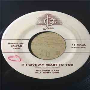 The Four Bars, Billy Mure Orch. - If I Give My Heart To You / Stop It! Quit It! FLAC