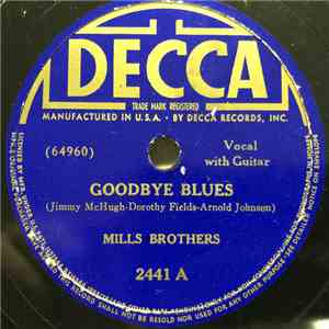 The Mills Brothers - Goodbye Blues / Sweet Sue FLAC