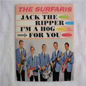 The Surfaris - Jack The Ripper / I'm A Hog For You FLAC
