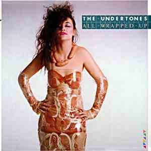 The Undertones - All Wrapped Up FLAC