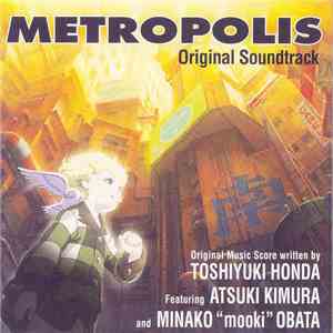 Toshiyuki Honda Featuring Atsuki Kimura And Minako "Mooki" Obata - Metropolis (Original Soundtrack) FLAC