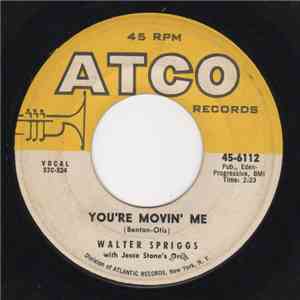 Walter Spriggs With Jesse Stone’s Orch. - You're Movin’ Me / Rack 'Em Back FLAC