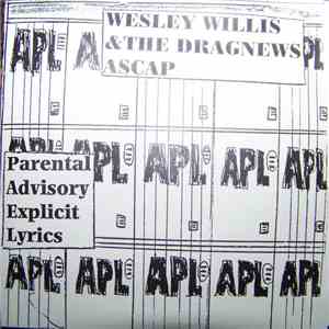 Wesley Willis And The Dragnews - ASCAP FLAC