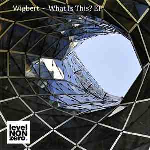 Wigbert  - What Is This? EP FLAC