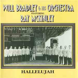 Will Bradley & His Orchestra Featuring Ray McKinley - Hallelujah FLAC