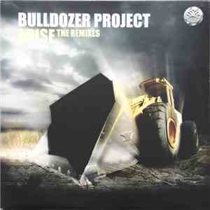 Bulldozer Project - Arise (The Remixes) FLAC